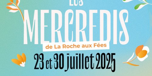Les Mercredis de la Roche aux Fées 